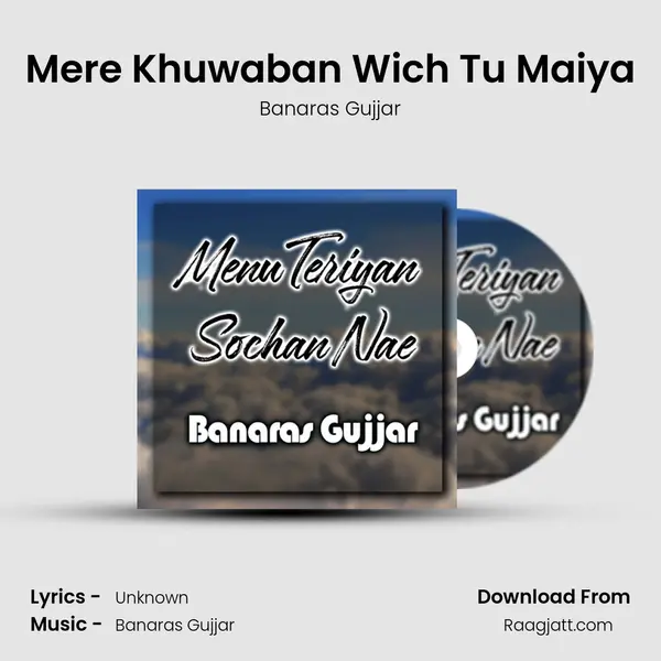 Mere Khuwaban Wich Tu Maiya mp3 song