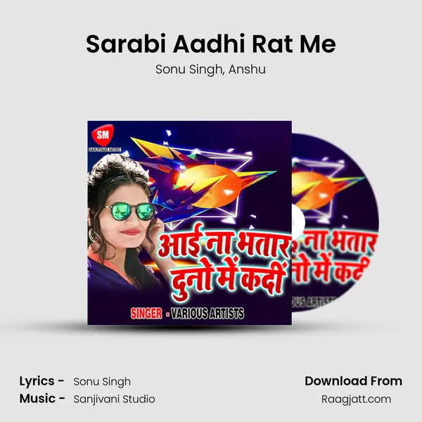 Sarabi Aadhi Rat Me mp3 song