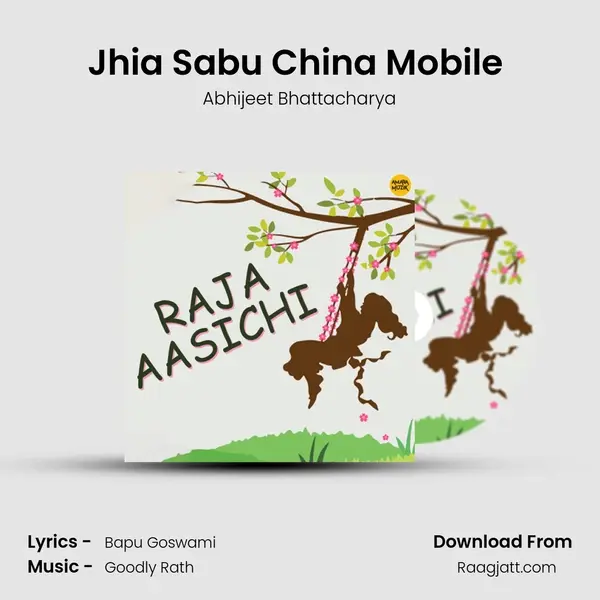 Jhia Sabu China Mobile (Title Track) mp3 song