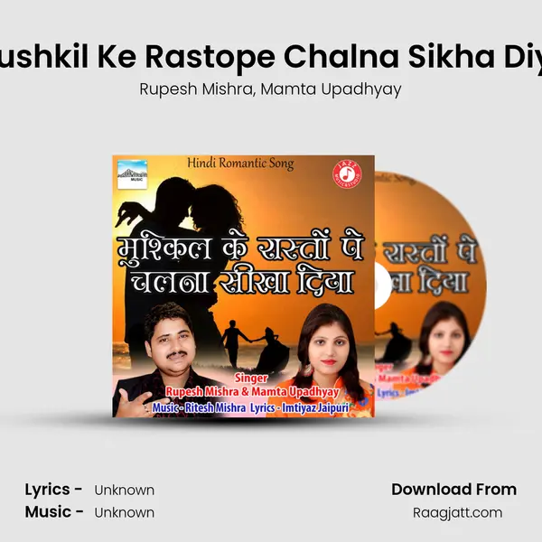 Mushkil Ke Rastope Chalna Sikha Diya - Rupesh Mishra album cover 