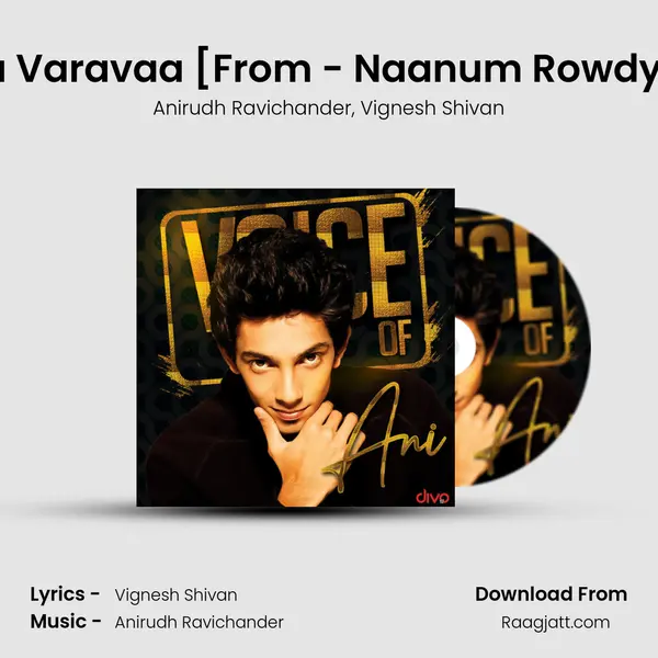 Varavaa Varavaa [From - Naanum Rowdy Dhaan] mp3 song