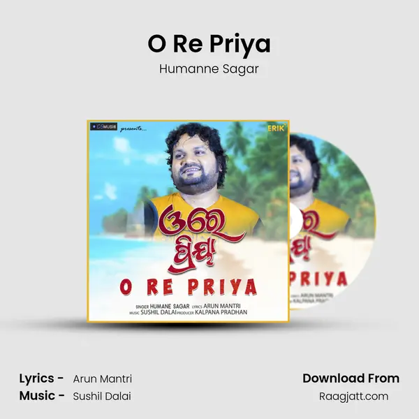 O Re Priya - Humanne Sagar album cover 