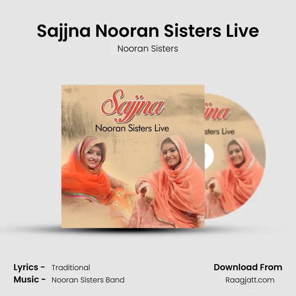 Sajjna Nooran Sisters Live mp3 song