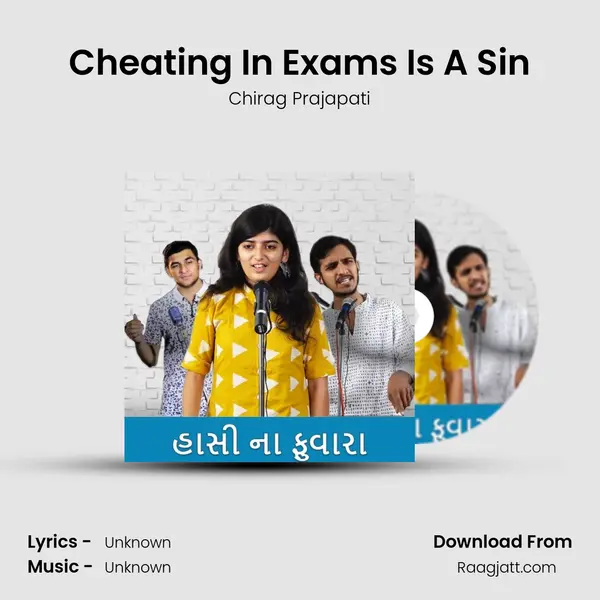 Cheating In Exams Is A Sin - Chirag Prajapati album cover 