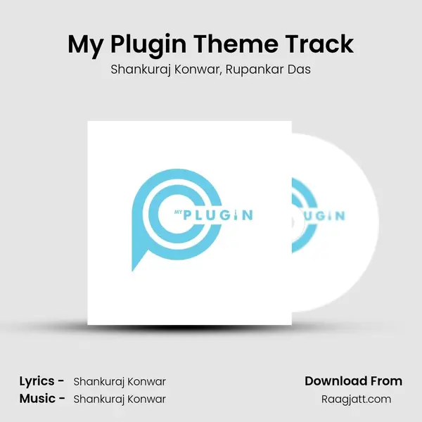 My Plugin Theme Track - Shankuraj Konwar album cover 