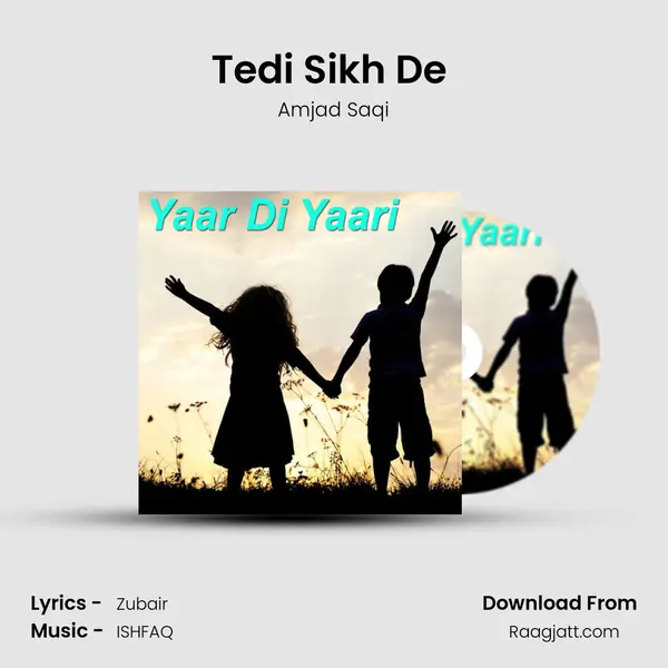 Tedi Sikh De (Dhory Hi Dhory) - Amjad Saqi album cover 