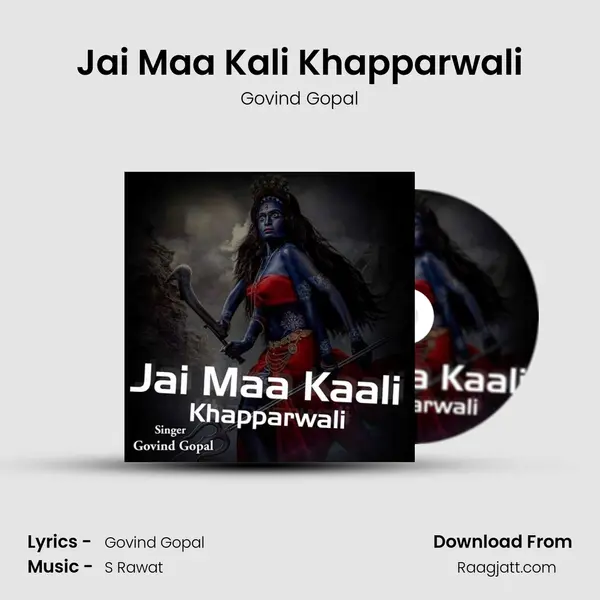 Jai Maa Kali Khapparwali - Govind Gopal album cover 