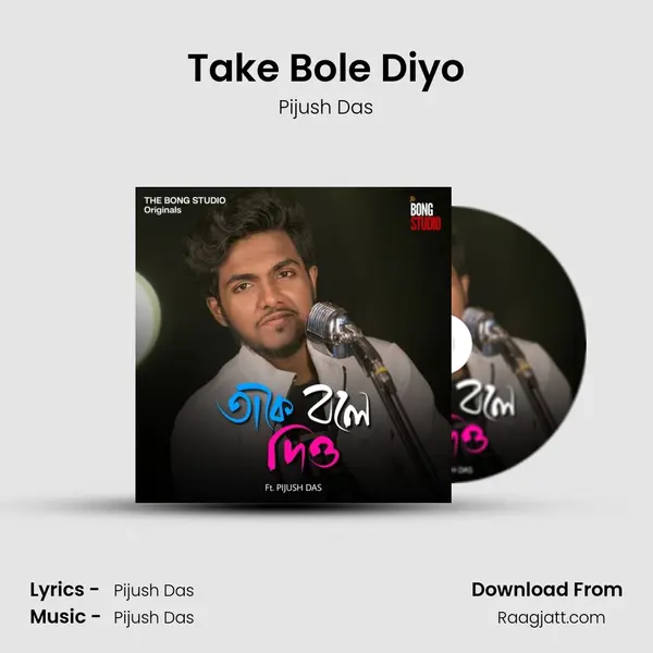 Take Bole Diyo mp3 song