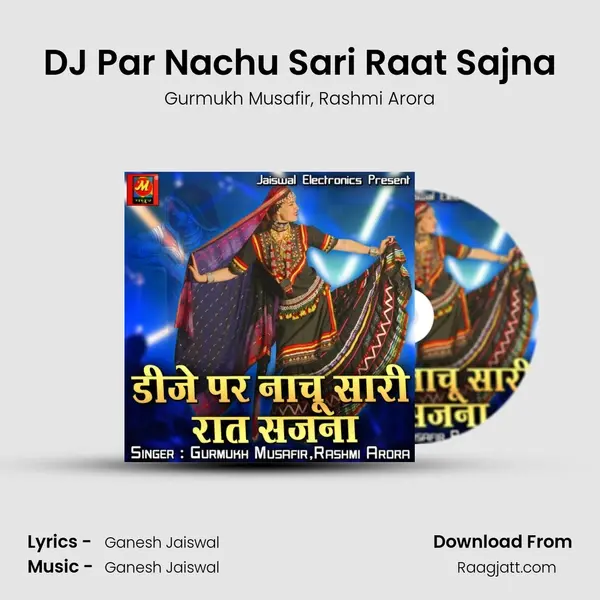 DJ Par Nachu Sari Raat Sajna mp3 song