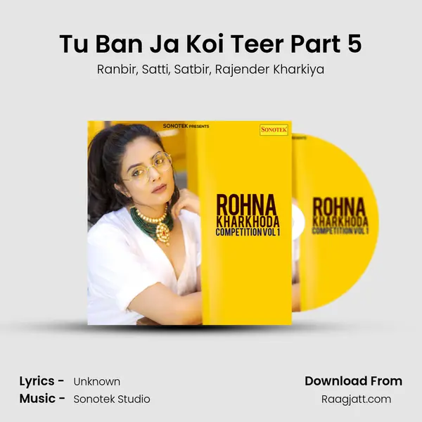 Tu Ban Ja Koi Teer Part 5 mp3 song