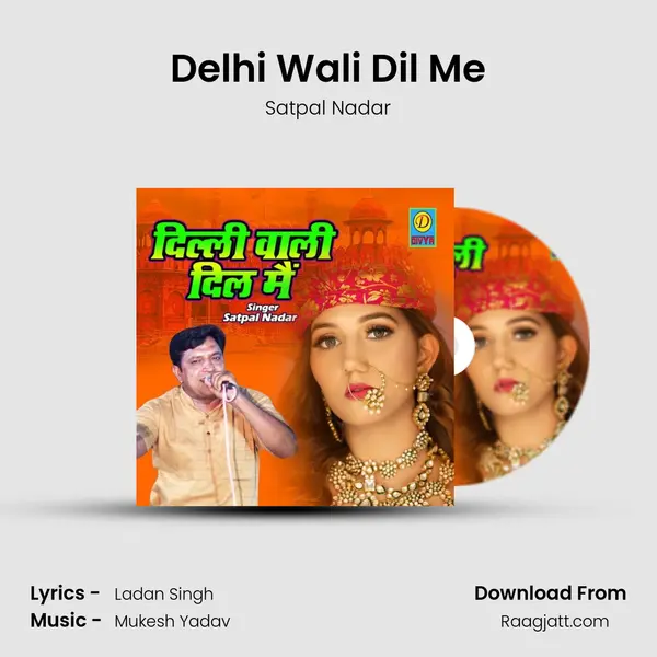 Delhi Wali Dil Me mp3 song