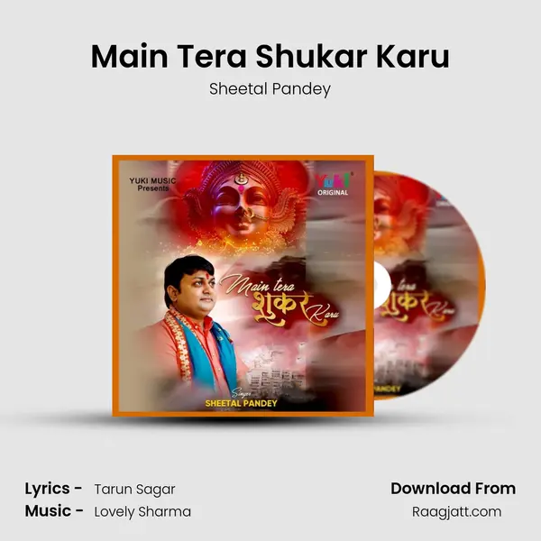 Main Tera Shukar Karu mp3 song