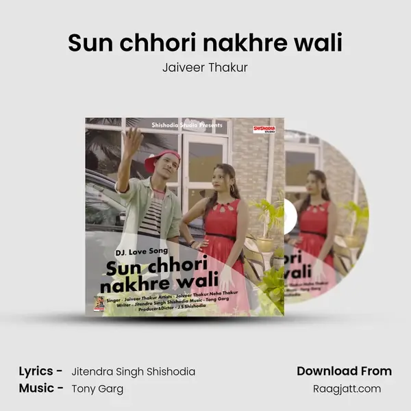 Sun chhori nakhre wali mp3 song