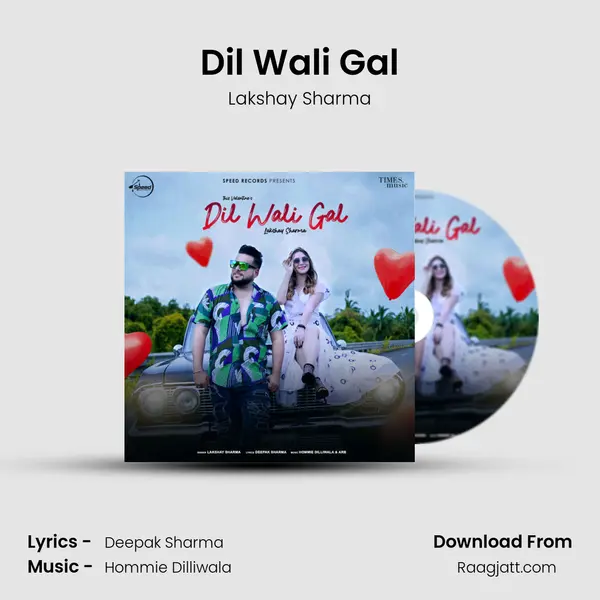 Dil Wali Gal mp3 song