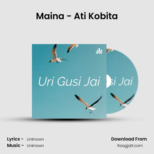 Maina - Ati Kobita mp3 song