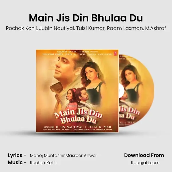 Main Jis Din Bhulaa Du mp3 song