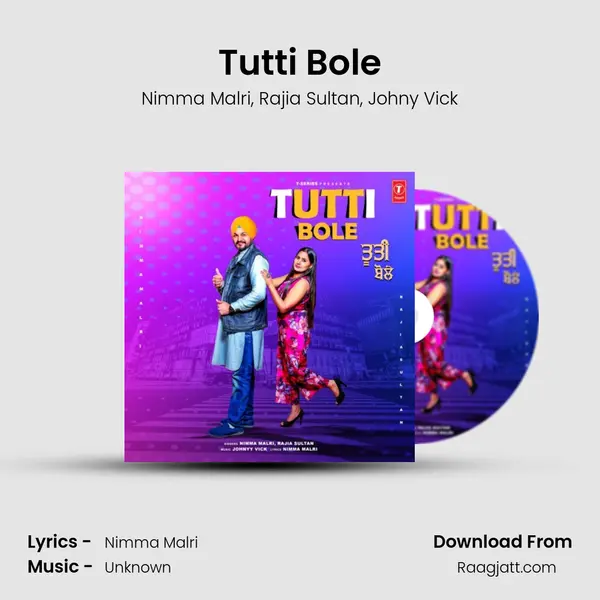 Tutti Bole mp3 song