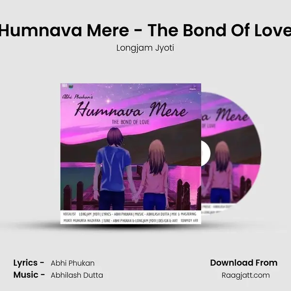 Humnava Mere - The Bond Of Love - Longjam Jyoti album cover 