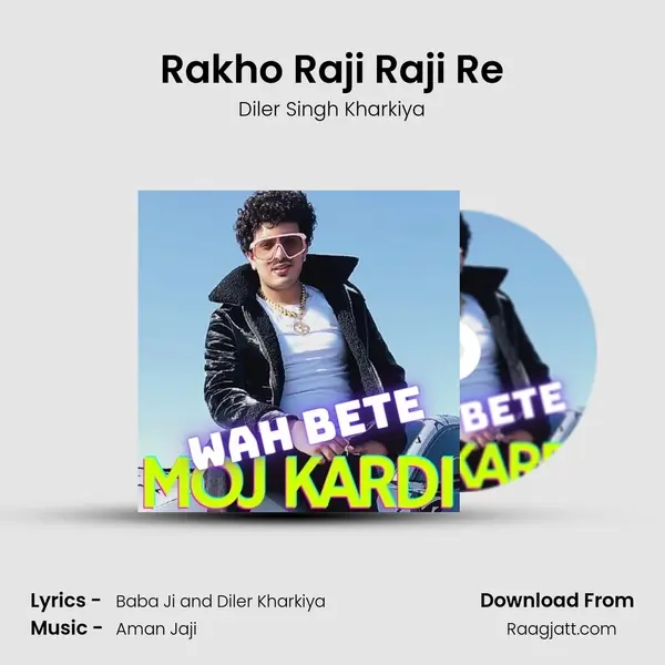 Rakho Raji Raji Re - Diler Singh Kharkiya album cover 