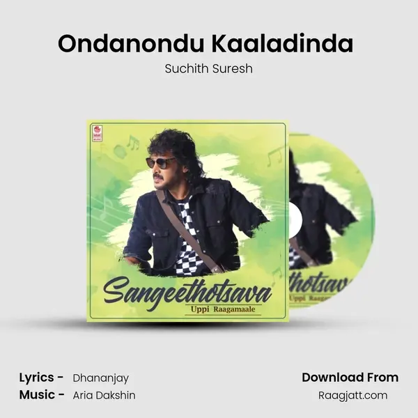 Ondanondu Kaaladinda (From 