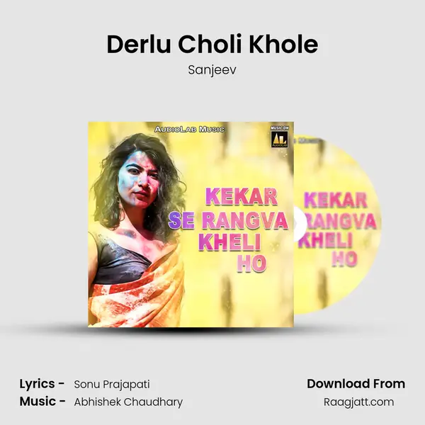 Derlu Choli Khole - Sanjeev album cover 