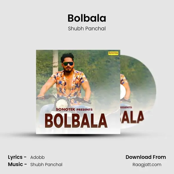 Bolbala - Shubh Panchal album cover 