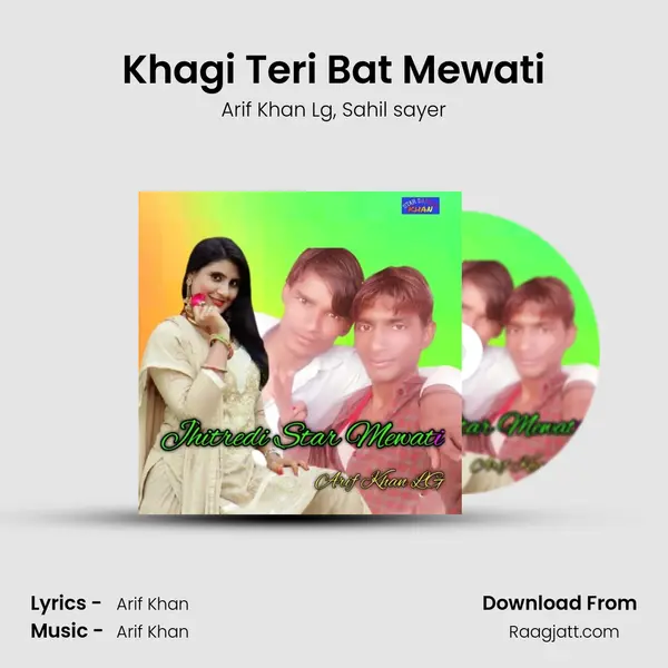 Khagi Teri Bat Mewati - Arif Khan Lg album cover 