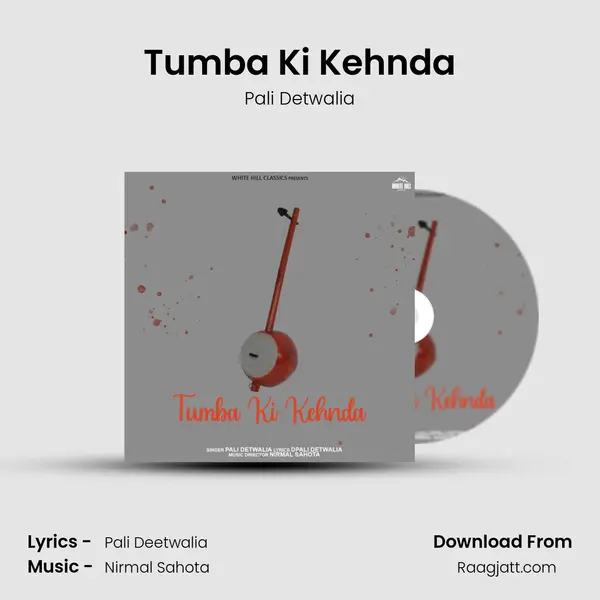 Tumba Ki Kehnda mp3 song