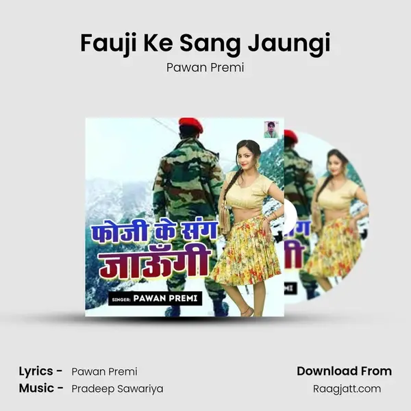 Fauji Ke Sang Jaungi - Pawan Premi album cover 