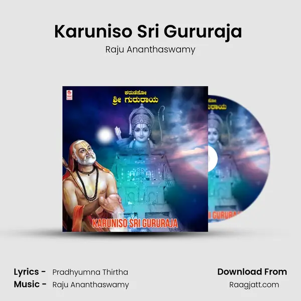 Karuniso Sri Gururaja (From Raghavendra Salaho) mp3 song