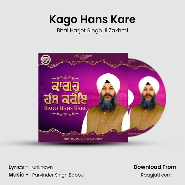 Kago Hans Kare - Bhai Harjot Singh Ji Zakhmi album cover 