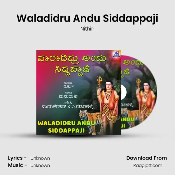 Waladidru Andu Siddappaji - Nithin album cover 