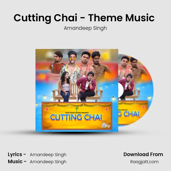 Cutting Chai - Theme Music (Instrumental) - Amandeep Singh album cover 