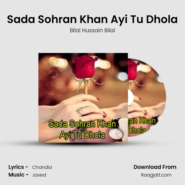 Sada Sohran Khan Ayi Tu Dhola - Bilal Hussain Bilal album cover 