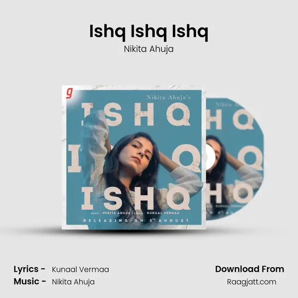 Ishq Ishq Ishq - Nikita Ahuja album cover 