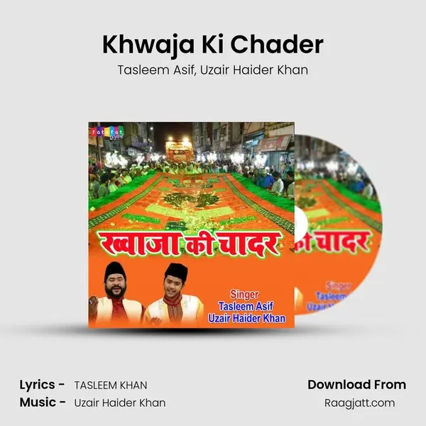 Khwaja Ki Chader mp3 song