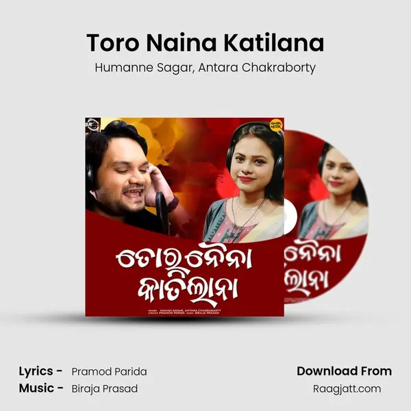 Toro Naina Katilana mp3 song