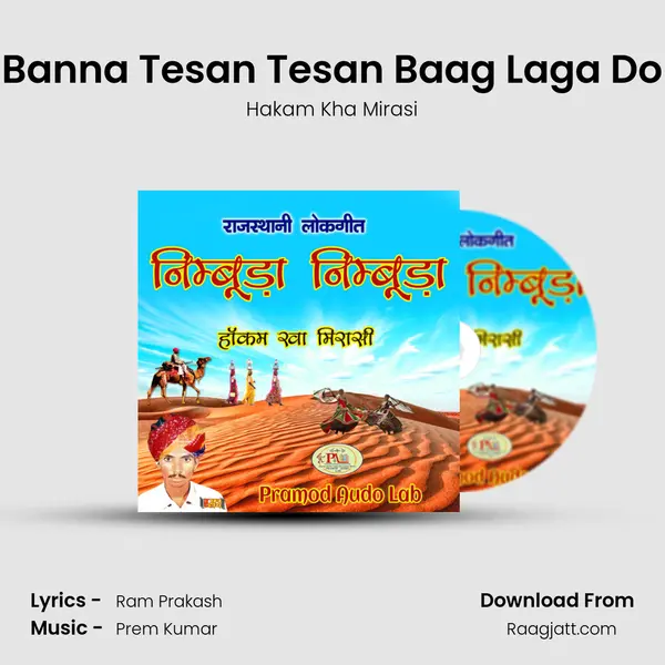 Banna Tesan Tesan Baag Laga Do mp3 song