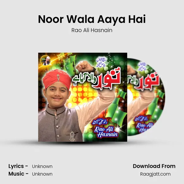 Noor Wala Aaya Hai - Rao Ali Hasnain album cover 