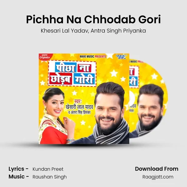 Pichha Na Chhodab Gori - Khesari Lal Yadav album cover 