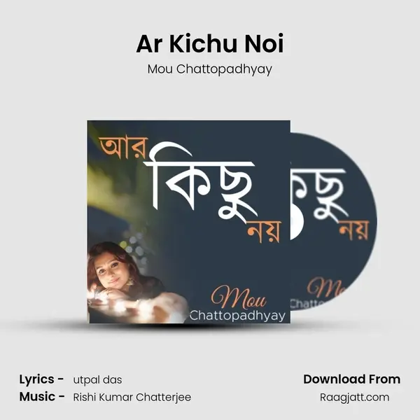 Ar Kichu Noi mp3 song