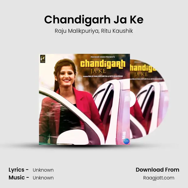 Chandigarh Ja Ke - Raju Malikpuriya album cover 