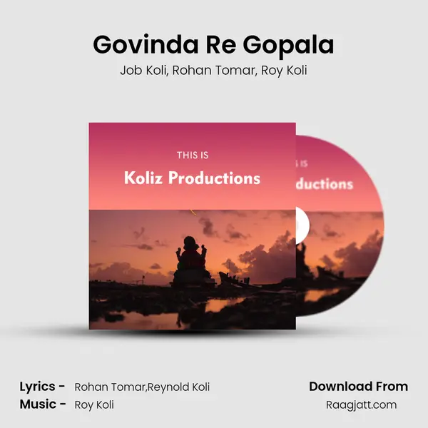 Govinda Re Gopala mp3 song