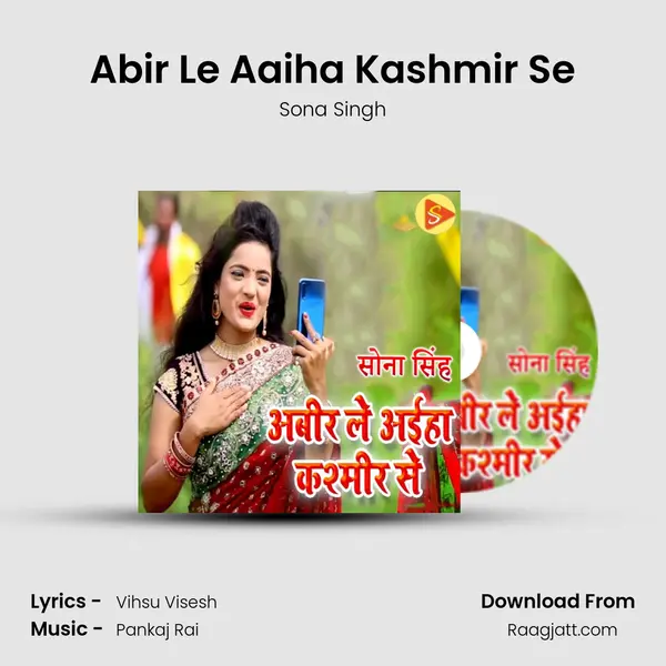 Abir Le Aaiha Kashmir Se - Sona Singh album cover 