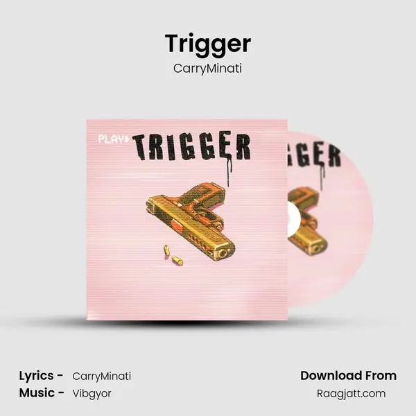 Trigger mp3 song