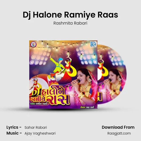 Dj Halone Ramiye Raas - Rashmita Rabari album cover 