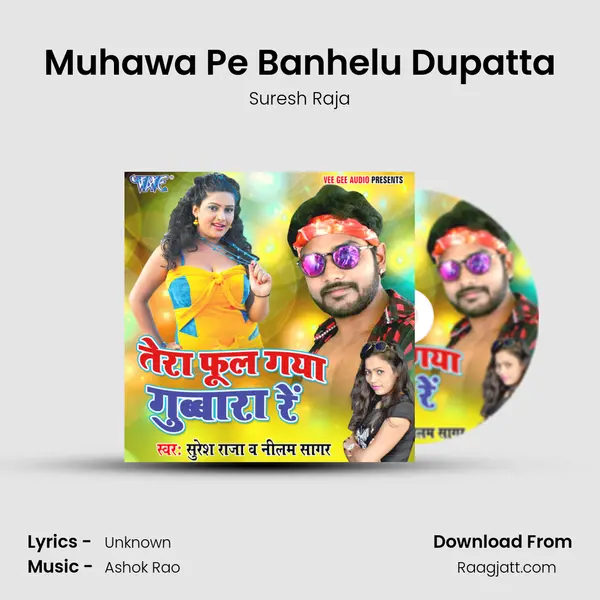 Muhawa Pe Banhelu Dupatta - Suresh Raja album cover 