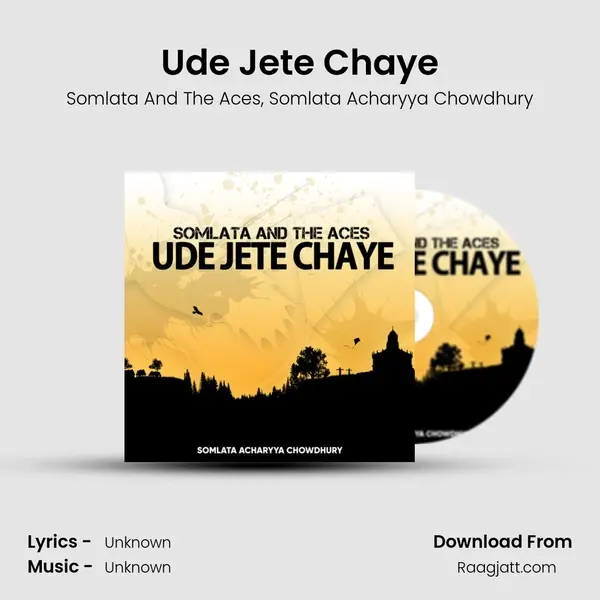 Ude Jete Chaye - Somlata And The Aces album cover 