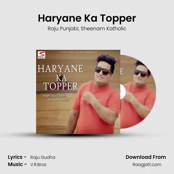 Haryane Ka Topper - Raju Punjabi mp3 song