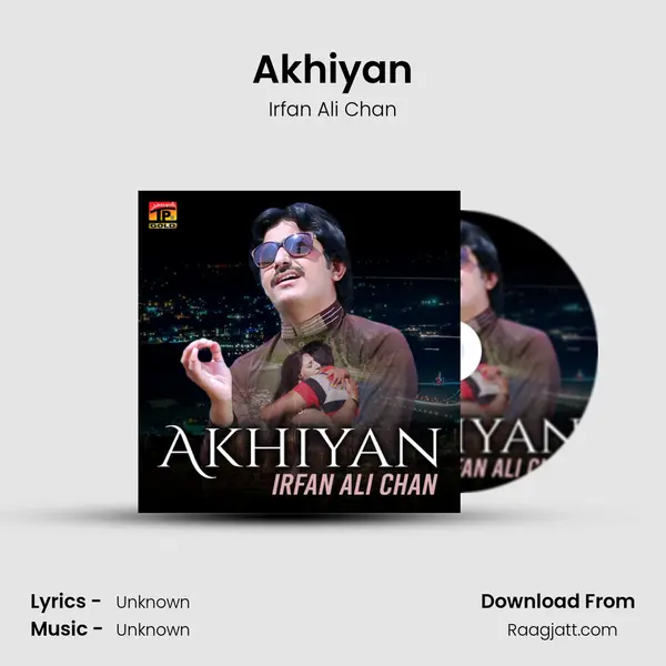 Akhiyan - Irfan Ali Chan album cover 